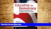 READ FREE FULL  Educating for Democracy: Preparing Undergraduates for Responsible Political