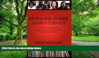 Big Deals  PEOPLE AND STORIES / GENTE Y CUENTOS: Who Owns Literature? Communities Find Their Voice