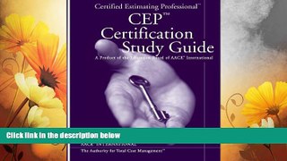 READ FREE FULL  AACE International s Certified Estimating Professional CEP Certification Study G