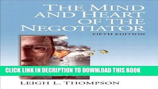[Read] The Mind and Heart of the Negotiator (5th Edition) Full Online