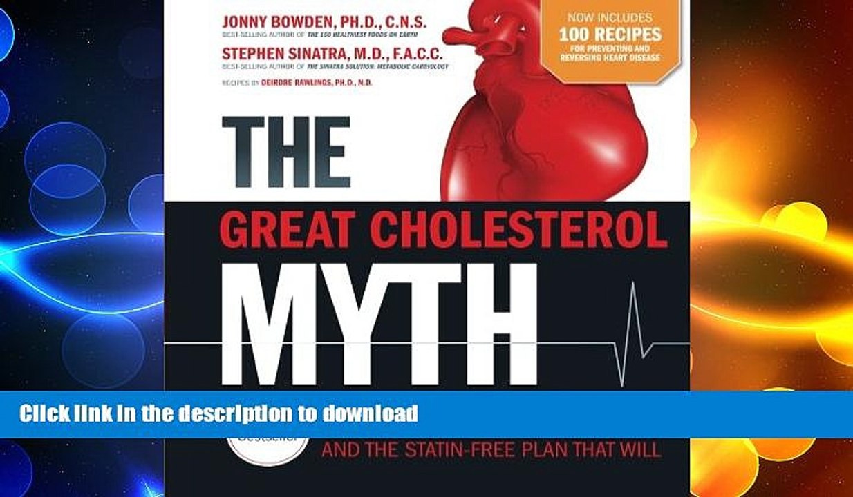 READ BOOK  The Great Cholesterol Myth Now Includes 100 Recipes for Preventing and Reversing Heart