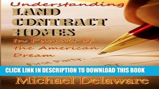 [PDF] Understanding Land Contract Homes: In Pursuit of the American Dream Full Online
