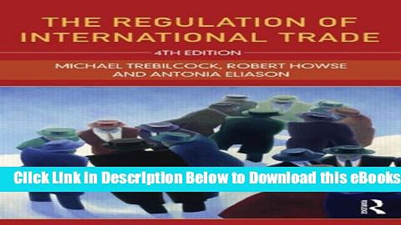 [Reads] The Regulation of International Trade Free Books