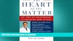 FAVORITE BOOK  The Heart of the Matter: The Three Key Breakthroughs to Preventing Heart Attacks