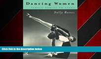 Choose Book Dancing Women: Female Bodies Onstage