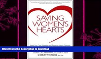 EBOOK ONLINE  Saving Women s Hearts: How You Can Prevent and Reverse Heart Disease With Natural
