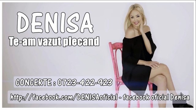 DENISA - TE-AM VĂZUT PLECÂND (MELODIE ORIGINALĂ) HIT manele vechi de dragoste