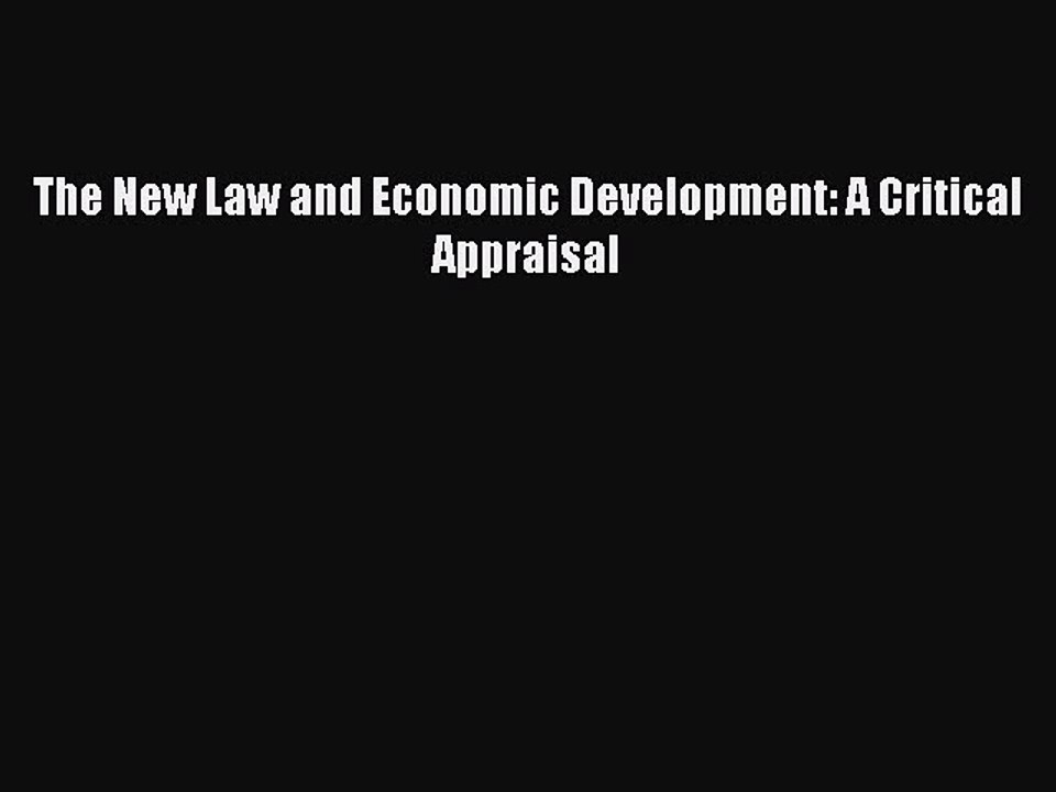 [PDF] The New Law and Economic Development: A Critical Appraisal Popular Colection