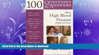 READ BOOK  100 Questions     Answers About High Blood Pressure (Hypertension) FULL ONLINE