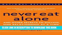 [Download] Never Eat Alone: And Other Secrets to Success, One Relationship at a Time Paperback Free