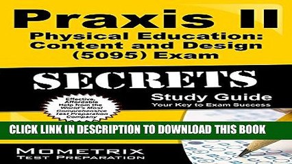 Collection Book Praxis II Physical Education: Content and Design (5095) Exam Secrets Study Guide: