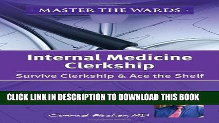 Collection Book Master the Wards Internal Medicine Clerkship: Survive Clerkship   Ace the Shelf