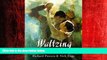 Choose Book Waltzing: A Manual for Dancing and Living