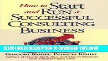 [Read] How to Start and Run a Successful Consulting Business Full Online