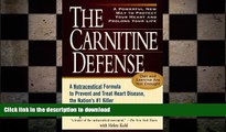 READ  The Carnitine Defense: An Nutraceutical Formula to Prevent and Treat Heart Disease, the