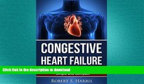 FAVORITE BOOK  Congestive Heart Failure: Understanding your heart disease - Simple and Compact