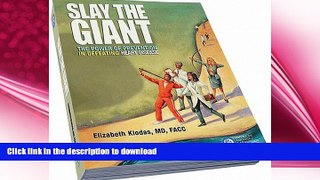 FAVORITE BOOK  Slay The Giant: The Power of Prevention in Defeating Heart Disease  GET PDF