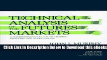 [Download] Technical Analysis of the Futures Markets: A Comprehensive Guide to Trading Methods and