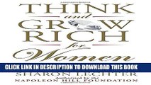 [Read] Think and Grow Rich for Women: Using Your Power to Create Success and Significance Ebook