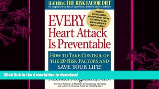 READ BOOK  Every Heart Attack is Preventable FULL ONLINE
