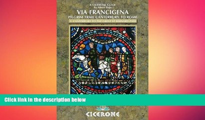 EBOOK ONLINE  The Via Francigena Canterbury to Rome - Part 1: Canterbury to the Great St Bernard