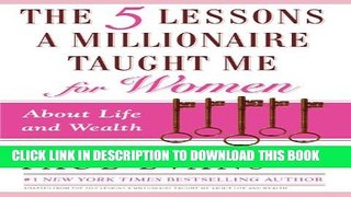 [Read] The Five Lessons a Millionaire Taught Me for Women Popular Online