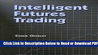 [Download] Intelligent Futures Trading Popular New