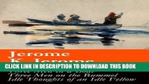 [PDF] Three Men in a Boat (illustrated)   Three Men on the Bummel   Idle Thoughts of an Idle