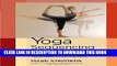 [PDF] Yoga Sequencing: Designing Transformative Yoga Classes Full Online