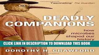 [PDF] Deadly Companions: How microbes shaped our history Popular Collection