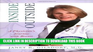 [PDF] Inside/Outside: A Physician s Journey with Breast Cancer Full Online