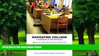 Big Deals  Navigating College: A Handbook on Self Advocacy Written for Autistic Students from