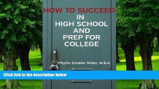 Big Deals  How to Succeed in High School and Prep for College: Book 1 of How to Succeed in High