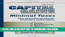 [Read] Capital Gains, Minimal Taxes 2009: The Essential Guide for Investors and Traders Popular