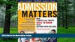 Big Deals  Admission Matters: What Students and Parents Need to Know About Getting into College