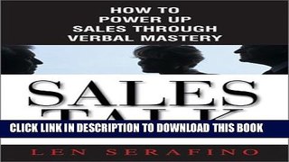 [Read] Sales Talk: How to Power Up Sales Through Verbal Mastery Full Online