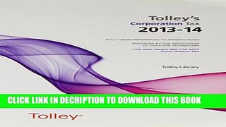 [Read] Tolley s Corporation Tax 2013-14: Main Annual Popular Online