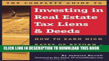 [Read] The Complete Guide to Investing in Real Estate Tax Liens   Deeds: How to Earn High Rates of
