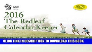 [Read] The Redleaf Calendar-Keeper 2016: A Record-Keeping System for Family Child Care