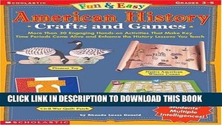 Collection Book Fun   Easy American History Crafts and Games: More Than 30 Engaging Hands-on