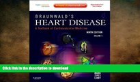 READ BOOK  Braunwald s Heart Disease: A Textbook of Cardiovascular Medicine, 2-Volume Set: Expert