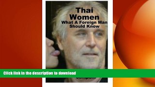 EBOOK ONLINE Thai Women ... What a Foreign Man Should Know READ PDF BOOKS ONLINE