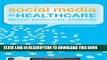 [PDF] Social Media in Healthcare: Connect, Communicate, Collaborate Popular Online