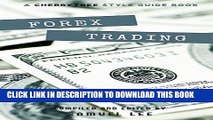 [Read] Forex Trading: A CT Style Guide(Forex,Currency Trading,Forex for beginners,forex trading