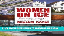 [PDF] Women on Ice: Methamphetamine Use among Suburban Women (Critical Issues in Crime and