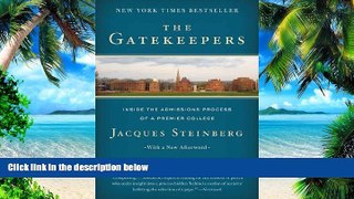 Big Deals  The Gatekeepers: Inside the Admissions Process of a Premier College [Paperback] [2003]