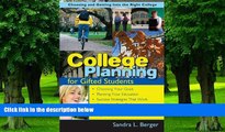 Big Deals  College Planning for Gifted Students: Choosing And Getting into the Right College  Free