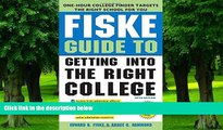 Big Deals  Fiske Guide to Getting Into the Right College  Free Full Read Most Wanted