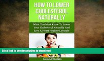 READ  Cholesterol: Cholesterol Lowering Guide To How To Lower Cholesterol Naturally And Reduce