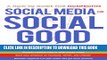 [PDF] Social Media for Social Good: A How-to Guide for Nonprofits Full Online